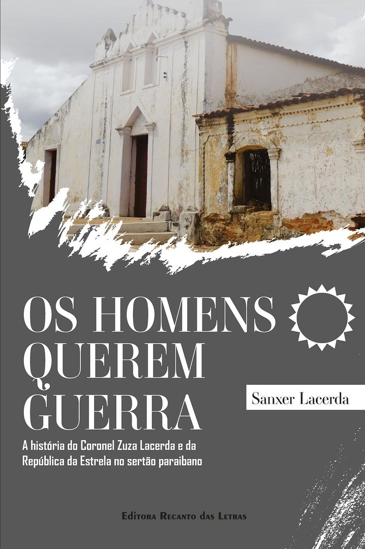 Livro os Homens querem Guerra de Sanxer de Lacerda