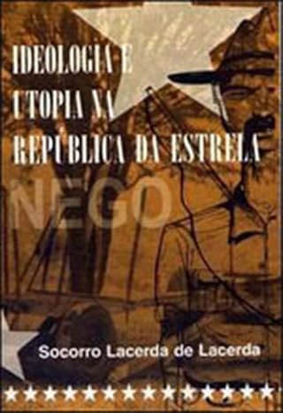 Livro Ideologia e Utopia na República da Estrela