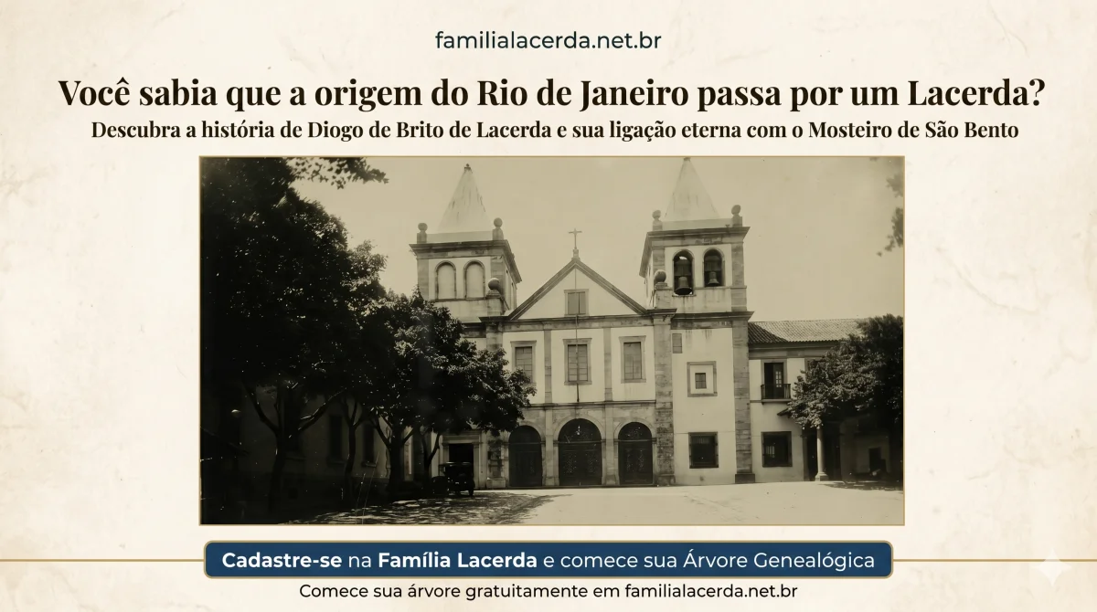 Você sabia que a origem do Rio de Janeiro passa por um Lacerda?